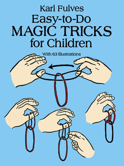 Easy-to-Do Magic Tricks for Children - Toronto Public Library